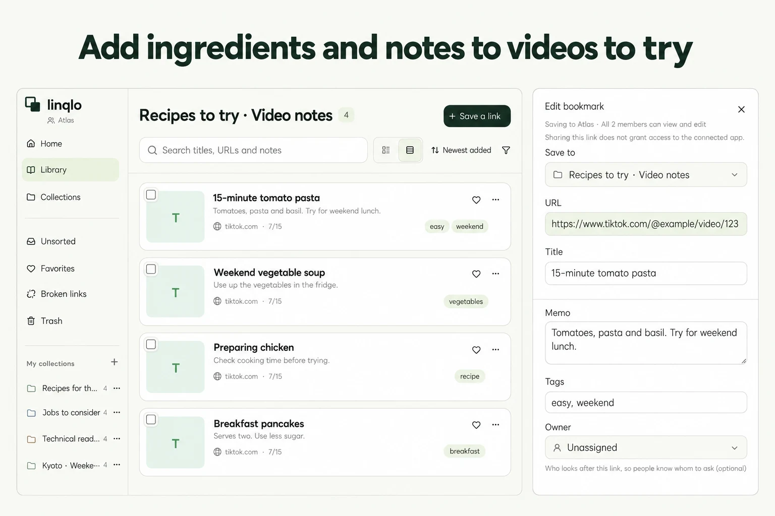 Add ingredients and notes to videos to try — illustration based on actual linqlo screens